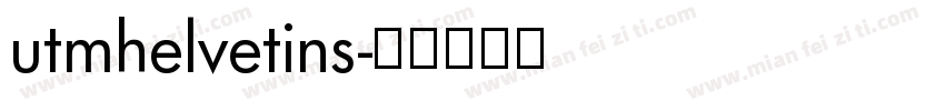 utmhelvetins字体转换