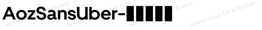 AozSansUber字体转换
