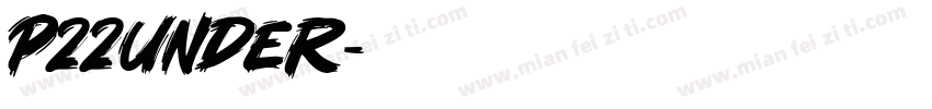 p22under字体转换