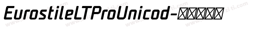 EurostileLTProUnicod字体转换