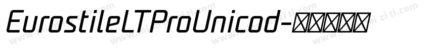 EurostileLTProUnicod字体转换