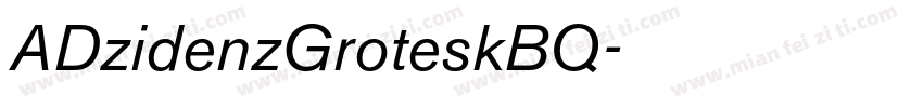 ADzidenzGroteskBQ字体转换