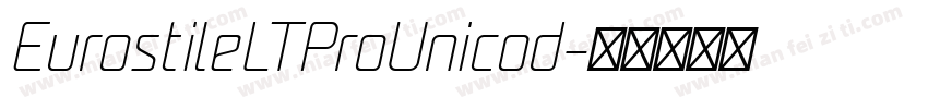 EurostileLTProUnicod字体转换