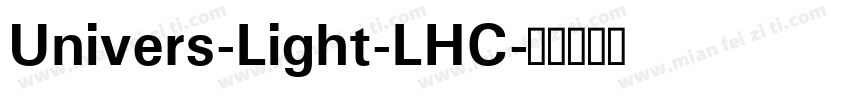 Univers-Light-LHC字体转换