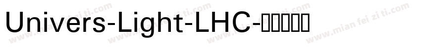 Univers-Light-LHC字体转换