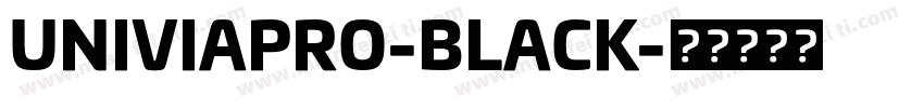 UNIVIAPRO-BLACK字体转换