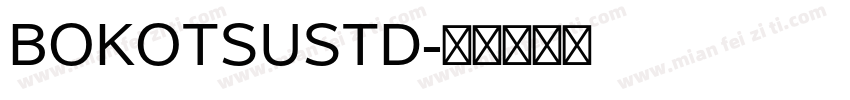BOKOTSUSTD字体转换