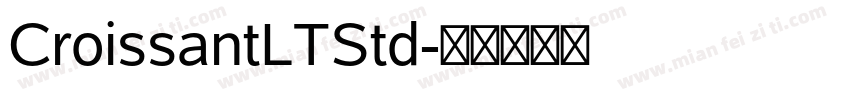 CroissantLTStd字体转换