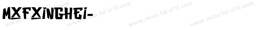MXFxingHei字体转换