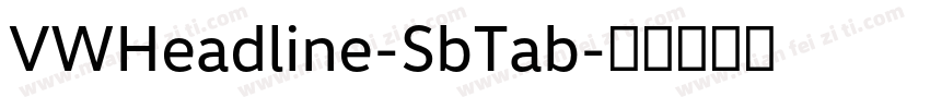VWHeadline-SbTab字体转换