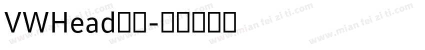 VWHead字体字体转换