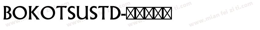 BOKOTSUSTD字体转换