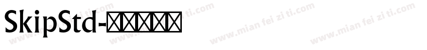 SkipStd字体转换