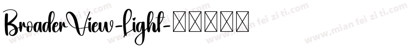 BroaderView-Light字体转换