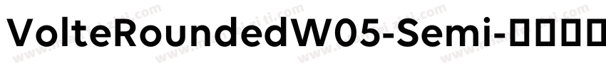 VolteRoundedW05-Semi字体转换