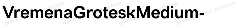 VremenaGroteskMedium字体转换