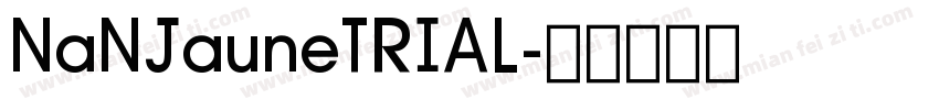 NaNJauneTRIAL字体转换
