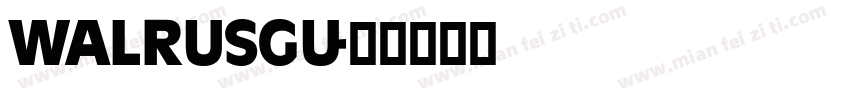 WALRUSGU字体转换