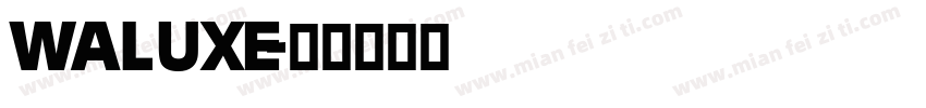 waluxe字体转换