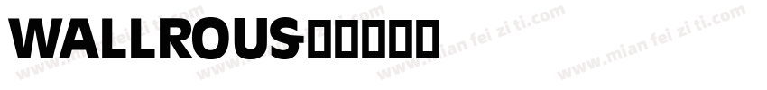 Wallrous字体转换