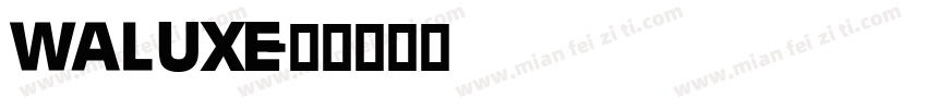 waluxe字体转换