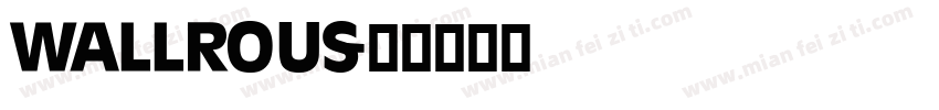 Wallrous字体转换