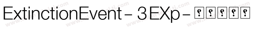 ExtinctionEvent-3EXp字体转换