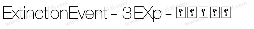 ExtinctionEvent-3EXp字体转换