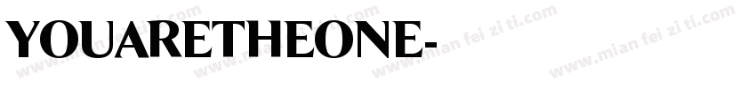 YOUARETHEONE字体转换