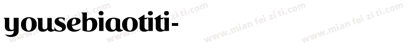 yousebiaotiti字体转换