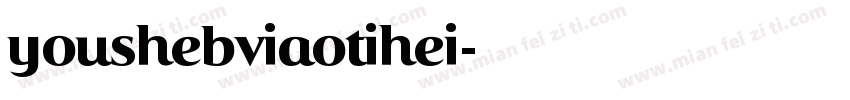 youshebviaotihei字体转换