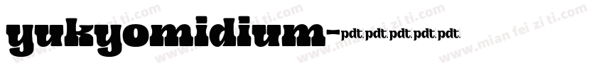 yukyomidium字体转换