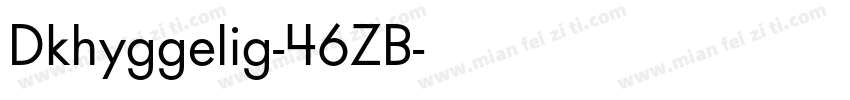 Dkhyggelig-46ZB字体转换