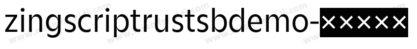 zingscriptrustsbdemo字体转换
