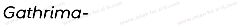 Gathrima字体转换