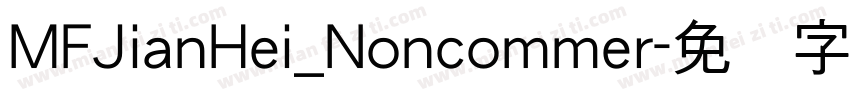 MFJianHei_Noncommer字体转换