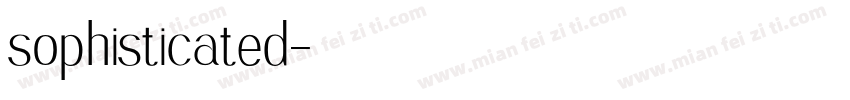 sophisticated字体转换