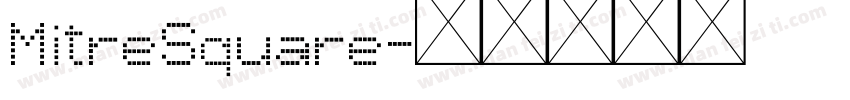MitreSquare字体转换