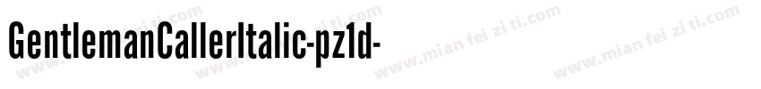 GentlemanCallerItalic-pz1d字体转换