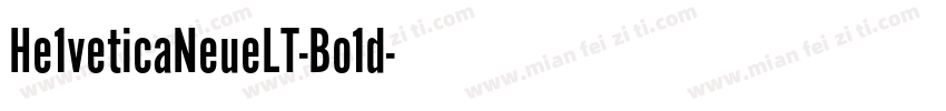 He1veticaNeueLT-Bo1d字体转换
