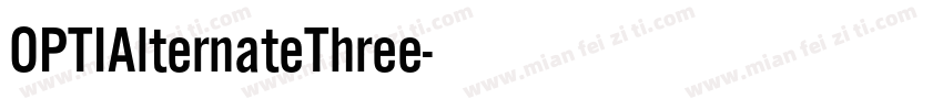 OPTIAlternateThree字体转换