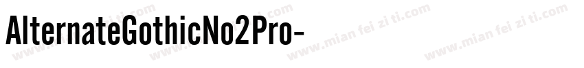 AlternateGothicNo2Pro字体转换