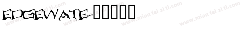 EDGEWATE字体转换