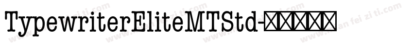 TypewriterEliteMTStd字体转换
