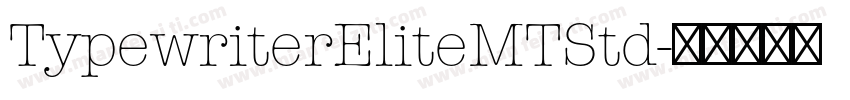 TypewriterEliteMTStd字体转换