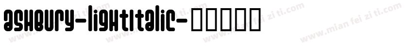 Ashbury-LightItalic字体转换