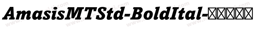 AmasisMTStd-BoldItal字体转换
