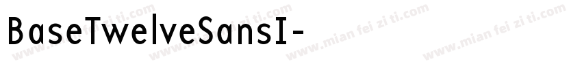 BaseTwelveSansI字体转换