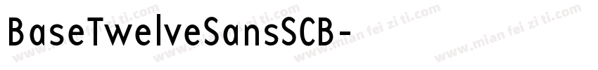 BaseTwelveSansSCB字体转换
