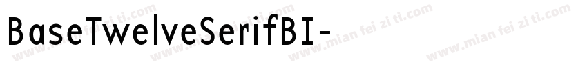 BaseTwelveSerifBI字体转换